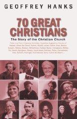 Image for 70 Great Christians : The Story of the Christian Church.