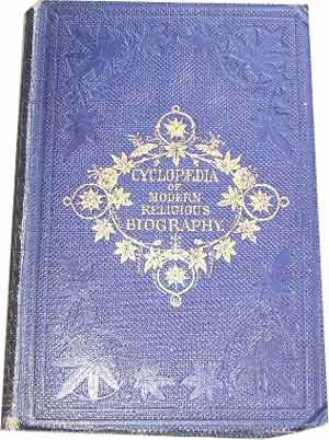 Image for Cyclopaedia of Religious Biography: A Series of Memoirs of the Most Eminent Religious Characters of Modern Times.