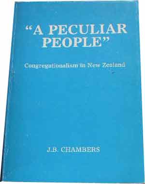 Image for "A PECULIAR PEOPLE": Congregationalism in New Zealand 1840 - 1984  including The Congregational Union of New Zealand 1884 - 1984