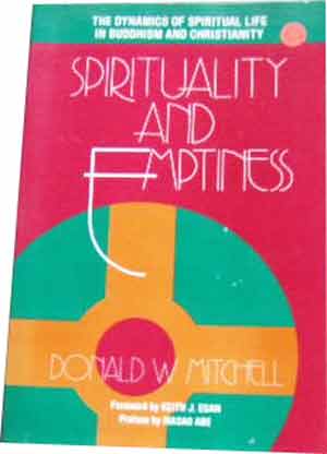 Image for Spirituality and Emptiness: The Dynamics of Spiritual Life in Buddhism and Christianity.