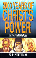 Image for 2000 Years of Christ's Power. Part Two:  The Middle Ages.