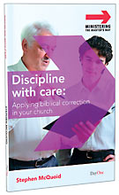 Image for Discipline With Care: Applying Biblical Correction in your Church  (Ministering the Master's Way)
