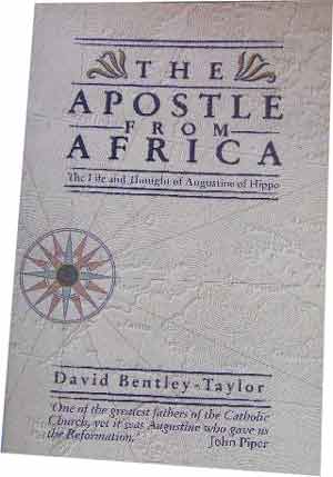 Image for The Apostle from Africa  The Life and Thought of Augustine of Hippo