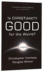 Image for Is Christianity Good For The World?  A Debate