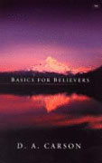 Image for Basics for Believers: Putting the Gospel First.