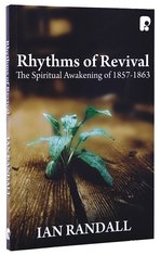 Image for Rhythms Of Revival  The Spiritual Awakening of 1857 - 1863