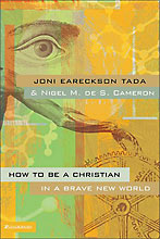 Image for How to Be a Christian in a Brave New World.
