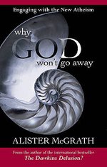 Image for Why God Won't Go Away.