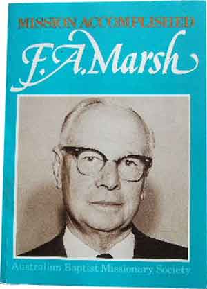 Image for Mission Accomplished . The Story of F A Marsh.