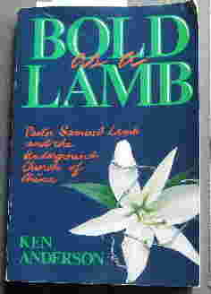 Image for Bold As A Lamb  Pastor Samuel Lamb and the underground Church of China