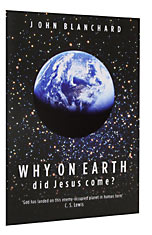 Image for Why on Earth Did Jesus Come?