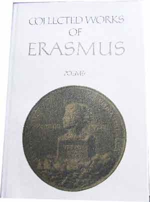 Image for Collected Works of Erasmus  Volumes 85 & 86 Notes to Poems  Translated by  Clarence H. Miller Annotated by  Harry Vredeveld