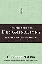 Image for Nelson's Guide to Denominations  The Primary Resource for Understanding and Navigating America's Christian Organizations