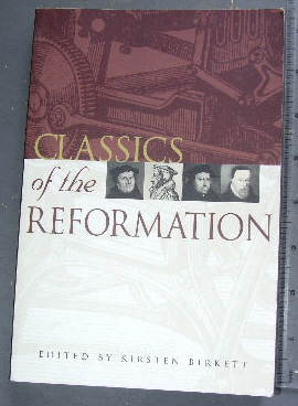Image for Classics of the Reformation.
