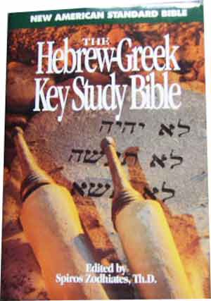 Image for The Hebrew-Greek Key Study Bible:  New American Standard Bible  + A concise Dictionary of the Words in the Hebrew Bible with their renderings in the Authorised English Version by James Strong + Dictionary of the Greek Testament