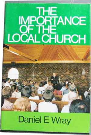 Image for The Importance of the Local Church.