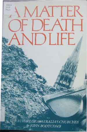 Image for A Matter of Death and Life  The Future of Australia's Churches