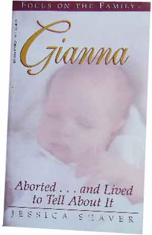 Image for Gianna: Aborted...and Lived to Tell About It.