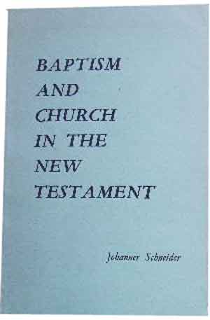 Image for Baptism and Church in the New Testament.