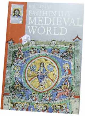 Image for Faith in the Medieval World (Lion Histories).