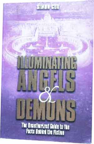 Image for Illuminating Angels & Demons  The Unauthorized Guide to the Facts Behind the Fiction
