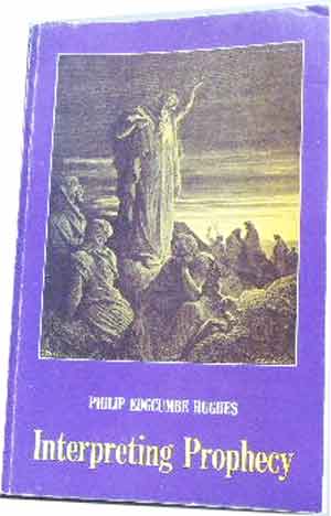 Image for Interpreting Prophecy  An Essay in Biblical Perspectives