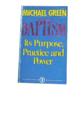 Image for Baptism  Its Purpose & Practice