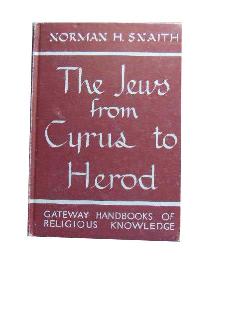 Image for The Jews from Cyrus to Herod.