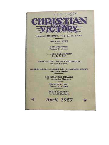 Image for Christian Victory and Grace and Truth April 1957 Vol 33 : No 333.