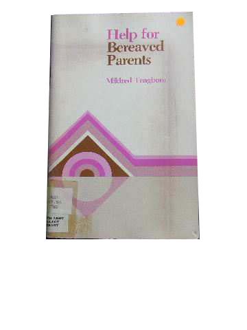 Image for Help for Bereaved Parents.