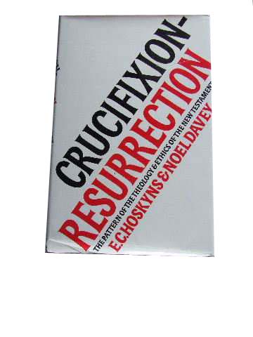 Image for Crucifixion - Resurrection  The Pattern of the Theology & Ethics of the New Testament