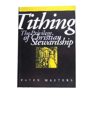 Image for Tithing  The Privilege of Christian Stewardship