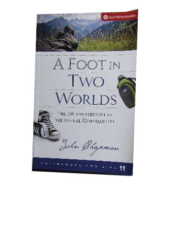 Image for A Foot in Two Worlds.
