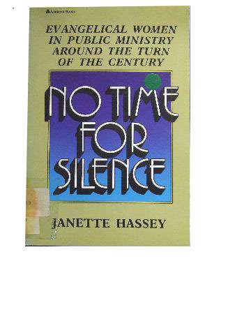 Image for No Time for Silence  Evangelical Women in Public Ministry Around the Turn of the Century