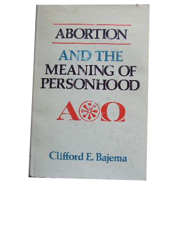 Image for Abortion and the Meaning of Personhood.