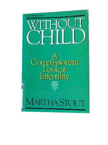 Image for Without Child  A Compassionate Look at Infertility