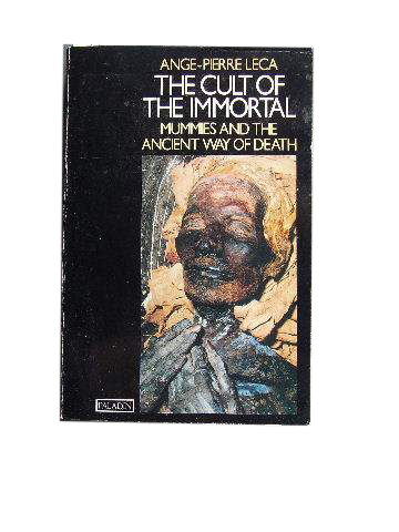 Image for The Cult of the Immoral  Mummies and the Ancient Egyptian Way of Death