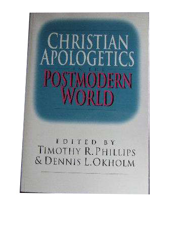 Image for Christian Apologetics in the Postmodern World.