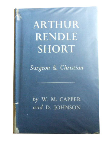 Image for Arthur Rendle Short  Surgeon and Christian