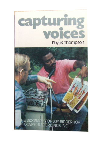 Image for Capturing Voices  The Biography of Joy Ridderhof