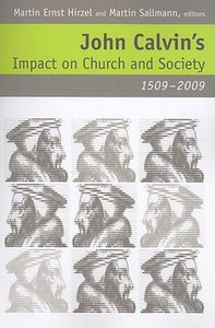 Image for John Calvin's Impact on Church and Society, 1509-2009.